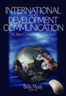 Image for International and development communication: a 21st-century perspective