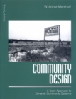Image for Community design: a team approach to dynamic community systems