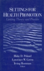 Image for Settings for health promotion: linking theory and practice