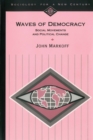 Image for Waves of Democracy: Social Movements and Political Change