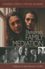 Image for Therapeutic family mediation: helping families resolve conflict