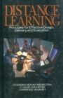Image for Distance learning: principles for effective design, delivery, and evaluation
