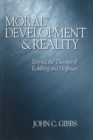 Image for Moral Development and Reality: Beyond the Theories of Kohlberg and Hoffman