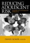 Image for Reducing adolescent risk: toward an integrated approach