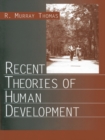 Image for Recent theories of human development
