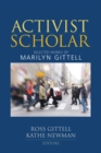 Image for Activist Scholar: Selected Works of Marilyn Gittell
