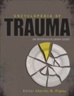 Image for Encyclopedia of Trauma: An Interdisciplinary Guide