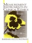 Image for Measurement tools in clinical ethics: Barbara Redman.