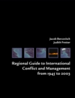 Image for Regional guide to international conflict and management from 1945 to 2003