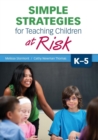 Image for Simple strategies for teaching children at risk, K-5