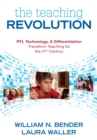 Image for The Teaching Revolution: RTI, Technology, and Differentiation Transform Teaching for the 21st Century