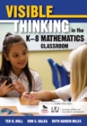 Image for Visible thinking in the K-8 mathematics classroom