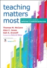 Image for Teaching matters most: a school leader&#39;s guide to improving classroom instruction