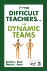 Image for From difficult teachers -- to dynamic teams