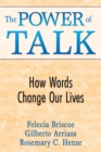 Image for The power of talk: how words change our lives