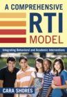 Image for A comprehensive RTI model: integrating behavioral and academic interventions