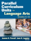 Image for Parallel curriculum units for language arts, grades 6-12