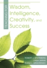 Image for Teaching for wisdom, intelligence, creativity, and success