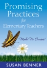 Image for Promising practices for elementary teachers: make no excuses!
