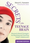 Image for Secrets of the Teenage Brain: Research-Based Strategies for Reaching and Teaching Today&#39;s Adolescents
