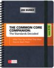 Image for The common core companion  : the standards decoded, grades 9-12 - what they say, what they mean, how to teach them