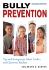 Image for Bully Prevention: Tips and Strategies for School Leaders and Classroom Teachers