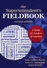 Image for The Superintendent&#39;s Fieldbook: A Guide for Leaders of Learning