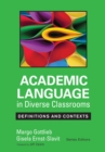 Image for Academic Language in Diverse Classrooms: Definitions and Contexts