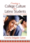 Image for Creating a college culture for Latino students: successful programs, practices, and strategies