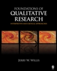 Image for Foundations of qualitative research: interpretive and critical approaches