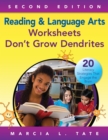 Image for Reading &amp; language arts worksheets don&#39;t grow dendrites: 20 literacy strategies that engage the brain