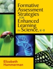 Image for Formative assessment strategies for enhanced learning in science, K-8