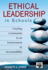 Image for Ethical leadership in schools: creating community in an environment of accountability
