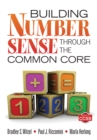 Image for Building number sense through the common core