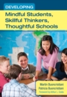 Image for Developing mindful students, skillful thinkers, thoughtful schools