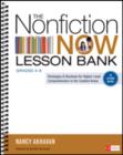 Image for The Nonfiction Now Lesson Bank, Grades 4-8 : Strategies and Routines for Higher-Level Comprehension in the Content Areas