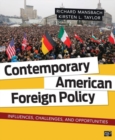 Image for Contemporary American foreign policy  : influences, challenges, and opportunities