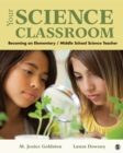 Image for Your science classroom: becoming an elementary/middle school science teacher