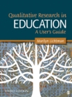 Image for Qualitative research in education: a user&#39;s guide