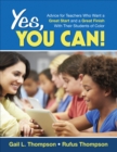 Image for Yes, you can!: advice for teachers who want a great start and a great finish with their students of color