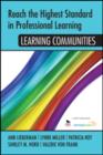 Image for Reach the highest standard in professional learning  : learning communities
