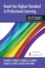 Image for Reach the highest standard in professional learning  : outcomes