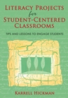 Image for Literacy projects for student-centered classrooms: tips and lessons to engage students