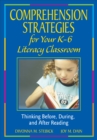 Image for Comprehension strategies for your K-6 literacy classroom: thinking before, during, and after reading