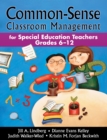 Image for Common-sense classroom management: for special education teachers grades 6-12