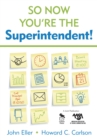 Image for So now you&#39;re the superintendent!