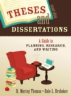 Image for Theses and dissertations: a guide to planning, research, and writing