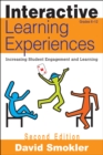 Image for Interactive learning experiences, Grades 6-12: increasing student engagement and learning