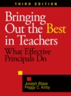 Image for Bringing Out the Best in Teachers: What Effective Principals Do