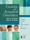Image for Genetic and acquired disorders: current topics and interventions for educators